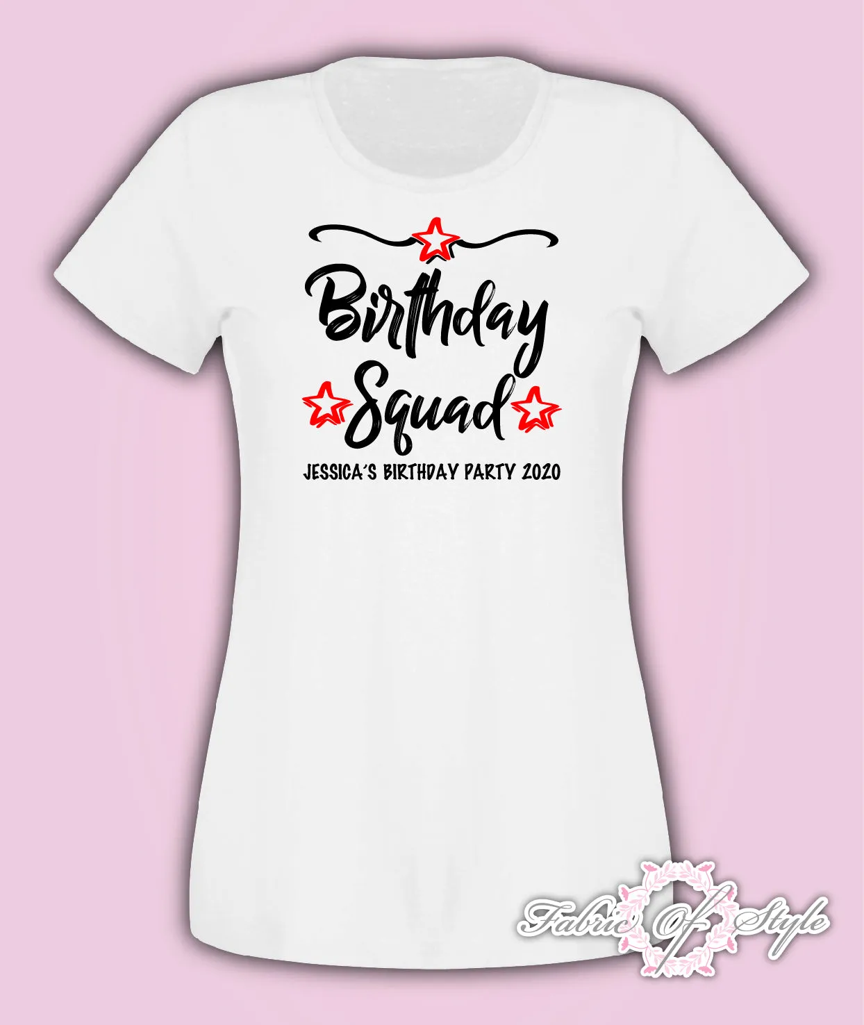 Personalised Any Year Birthday Girl Squad Any Year 18th 21st 30th 40th T-shirt Female
