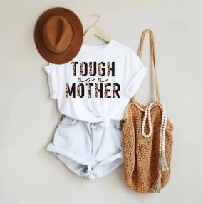 Tough as A Mother Graphic Tee